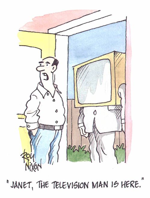 "Janet, the television man is here"
