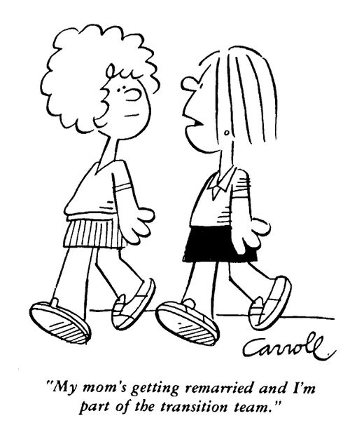 "My mom's getting remarried and I'm part of the transition team"