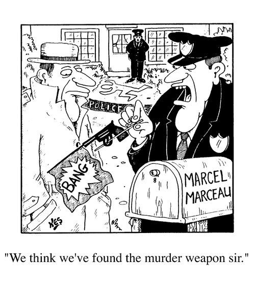 "We think we've found the murder weapon Sir"
