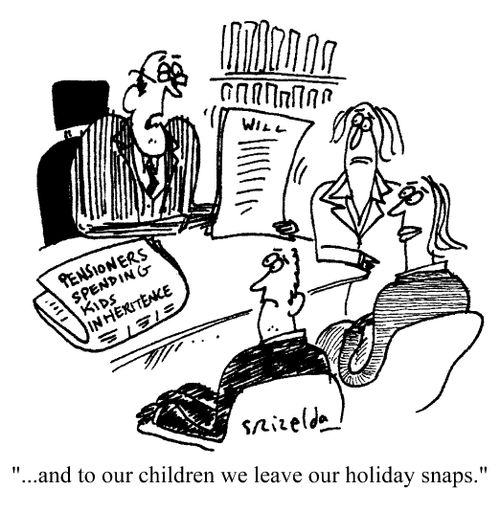 '...and to our children we leave our holiday snaps.'