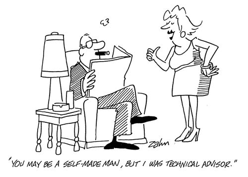 'You may be a self-made man, but I was technical advisor.'