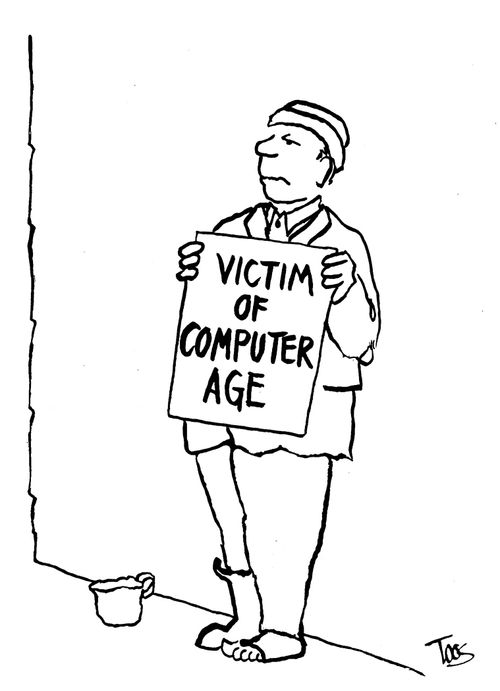 Brggar holding sign - 'Victim of computer age'.