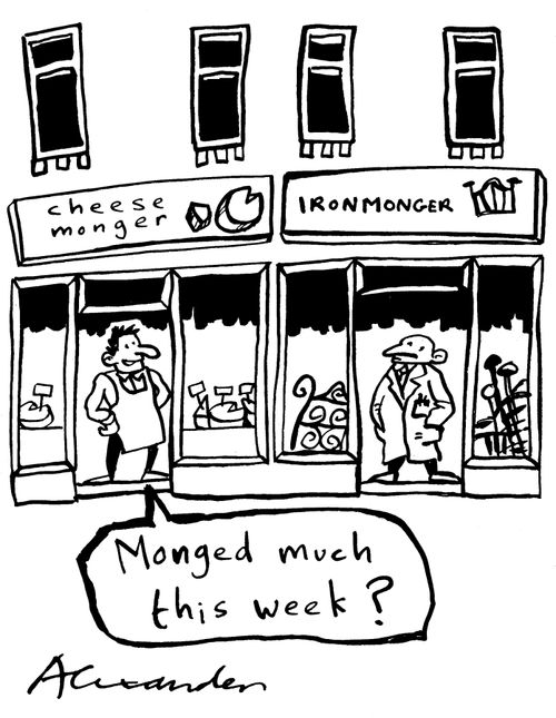'Monged too much this week?'
