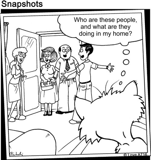 "Who are these people, and what are they doing in my home?"