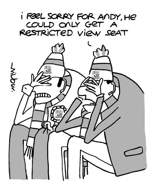 'I feel sorry for Andy, he could only get a restricted view seat.'