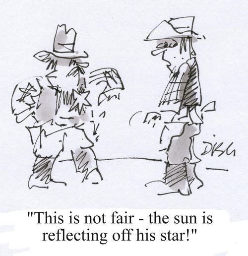 'This is not fair - the sun is reflecting off his star!'