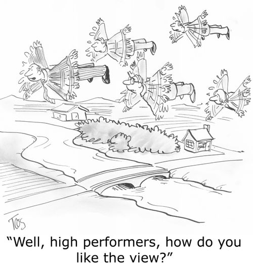 'Well, high performers, how do you like the view?'