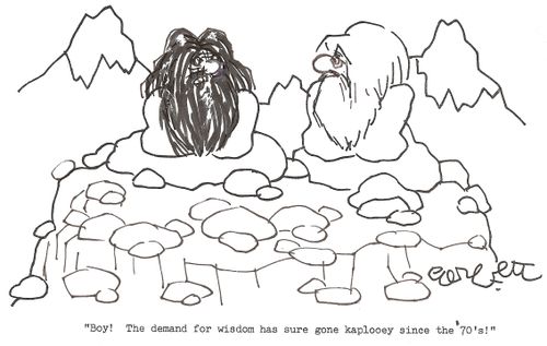 'Boy  The demand for wisdom has sure gone kaplooey since the '70's'