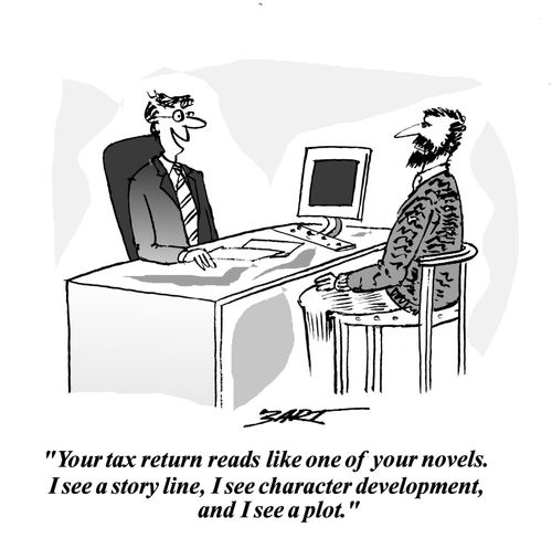 "Your tax return reads like one of your novels."