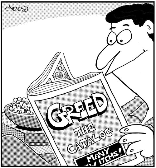 Greed: The Catalog.