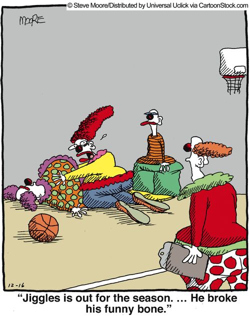 'Jiggles is out for the season... he broke his funny bone.'