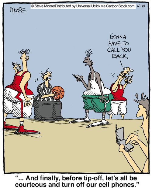 '... and finally, before tip-off, let's all be courteous and turn off our cell phones.'