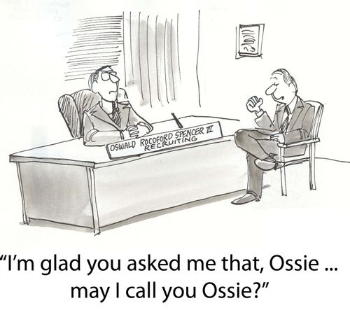 'I'm glad you asked me that, Ossie ... may I call you, Ossie?'