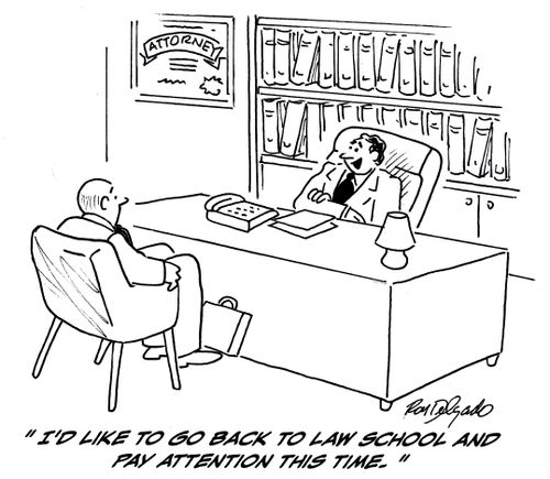 'I'd like to go back to law school and pay attention this time.'