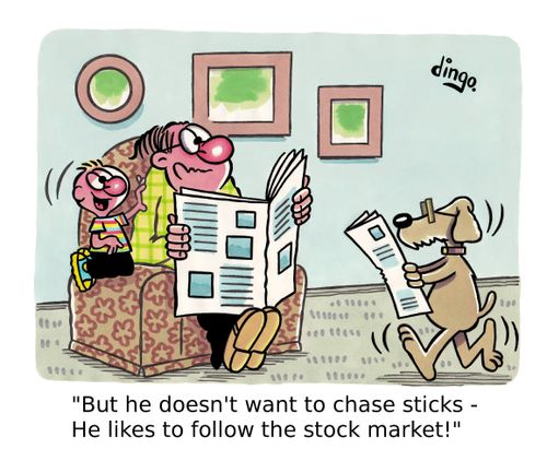 'But he doesn't want to chase sticks - He likes to follow the stock market!'