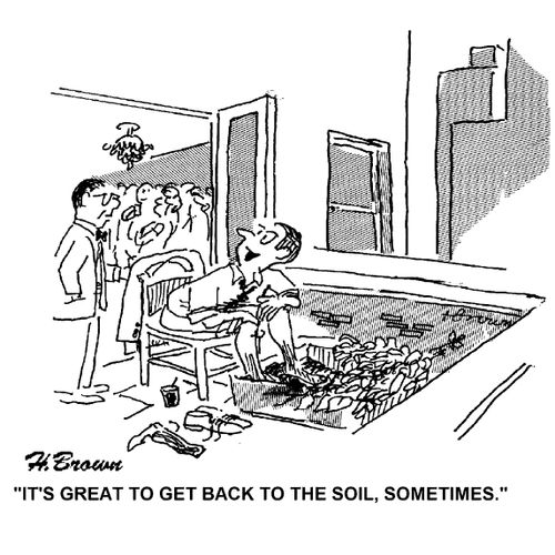 'It's great to get back to the soil, sometimes.'