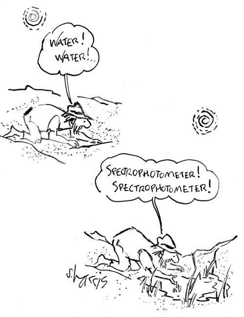 'Water! Water!. . .Spectrophotometer! Spectrophotometer!'