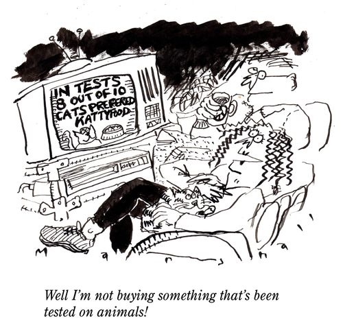 'Well I'm not buying something that's been tested on animals.'