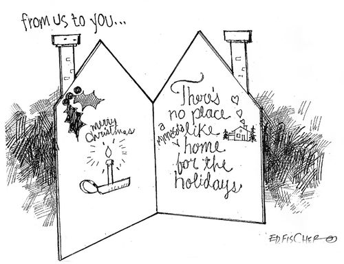 There's no place like home for the holidays...