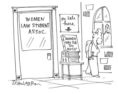 Book outside Women Law Student Assoc. called 'Women who Sue too Much.'