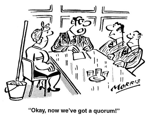 Okay, now we've got a quorum!
