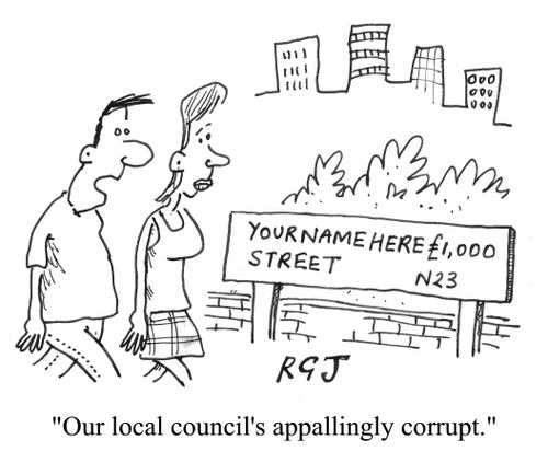 'Our local council's appallingly corrupt.'