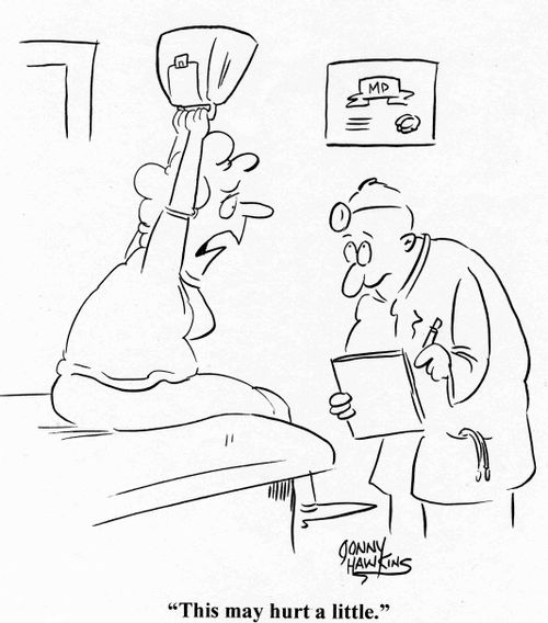 Patient to Doctor: 'This may hurt a little.'