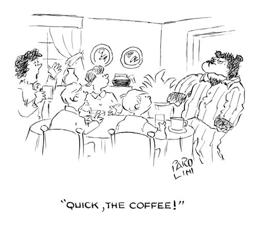 'Quick, the coffee!'