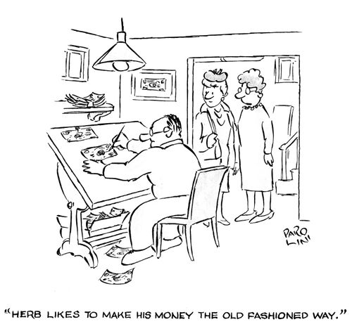 'Herb likes to make money the old fashioned way.'