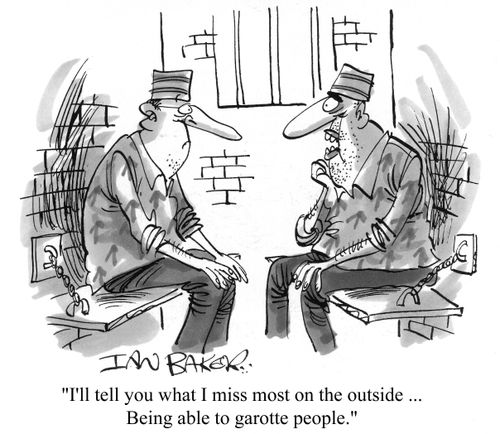 I'll tell you what I most miss...being able to garrote people...