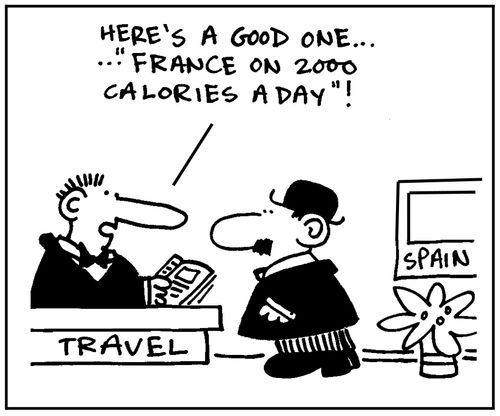 'Here's a good one, France on 2000 calories a day.'