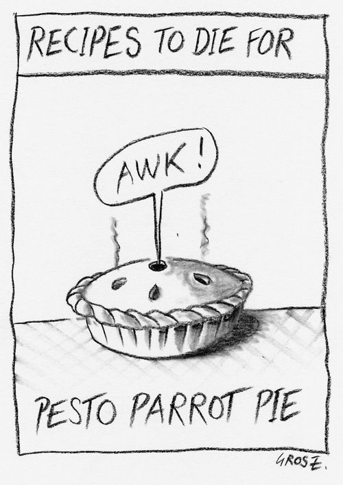 'Recipes to die for: Pesto Parrot Pie.'