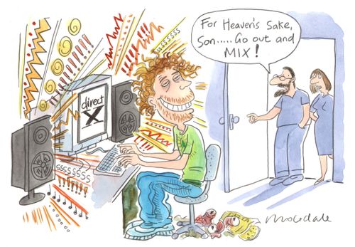 "For heaven's sake, son...go out and MIX!"