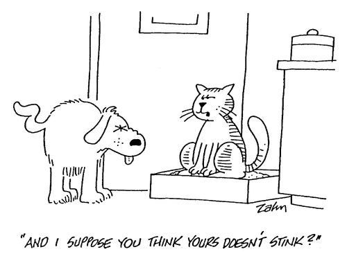 "And I suppose you think yours dosen't stink?"