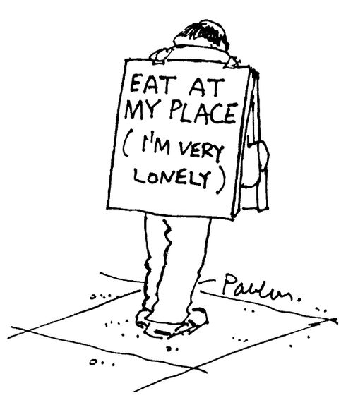 'Eat at my place, I'm very lonely'