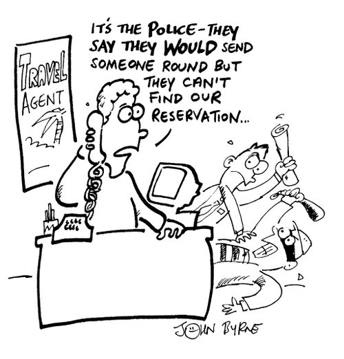 "It's the police they say they would send someone round but they can't find our reservation..."