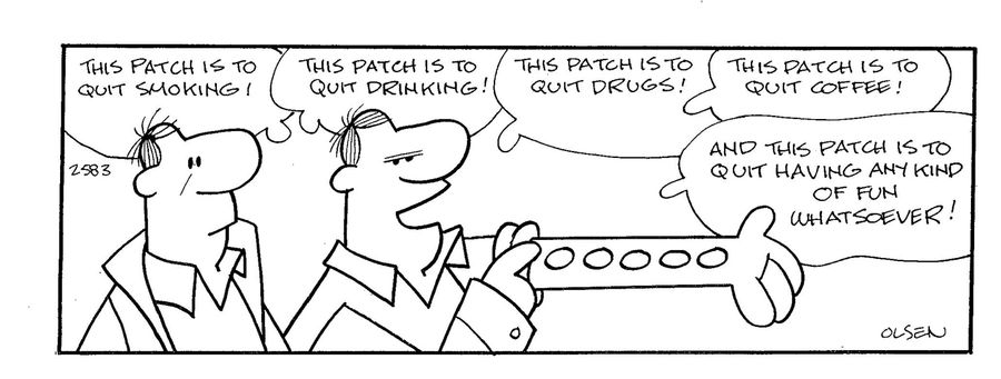 Man with all kinds of patches to quit things (smoking, alcohol, drugs, coffee, and fun).