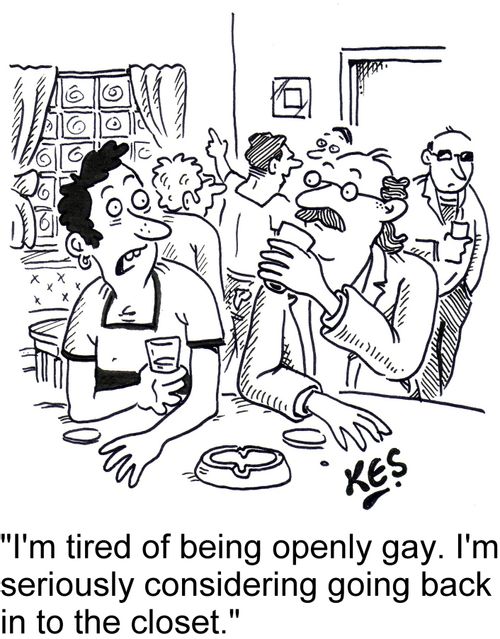"I'm tired of being openly gay.I'm seriously considering going back in to the closet."