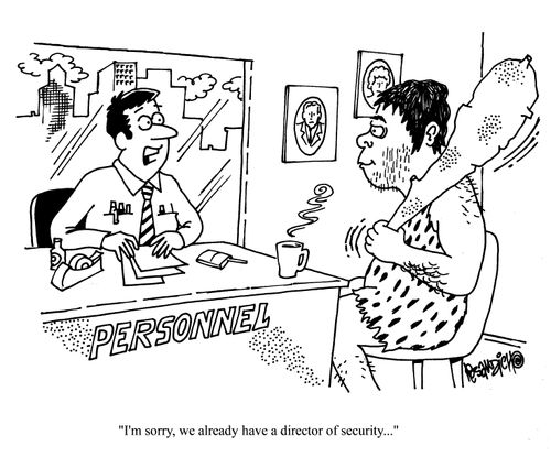 'I'm sorry, we already have a director of security...'
