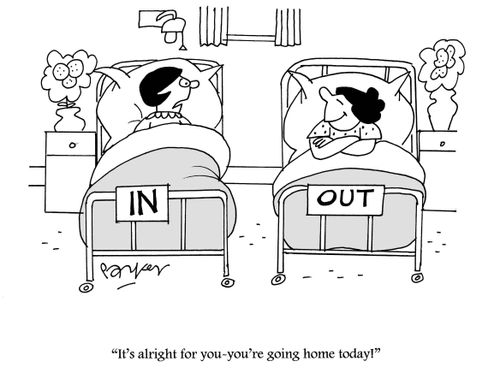 'It's alright for you - you're going home today!'