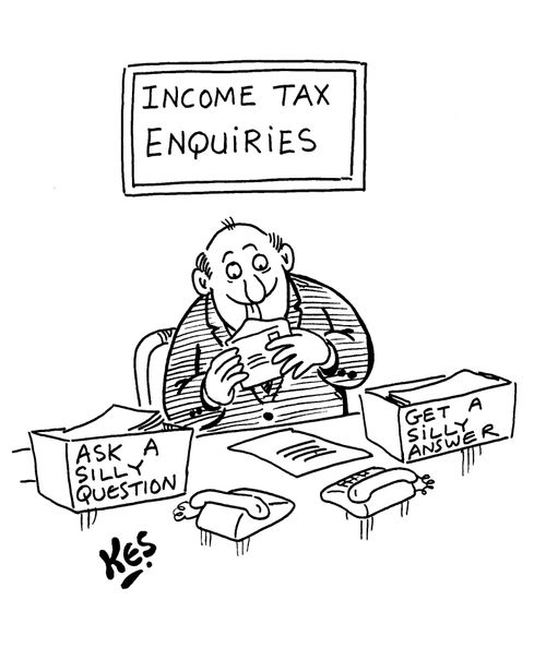 Tax office in/out boxes read: Ask a silly question/Get a silly answer.