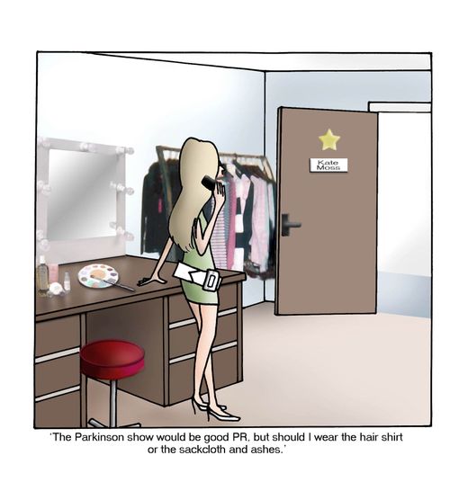 'The Parkinson would be good PR, but should I wear the hair shirt or the sackcloth and ashes?'