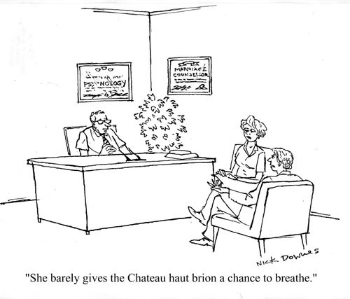 'She barely gives the Chateau Haut Brion a chance to breath.'