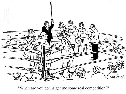 'When are you gonna get me some real competition?'