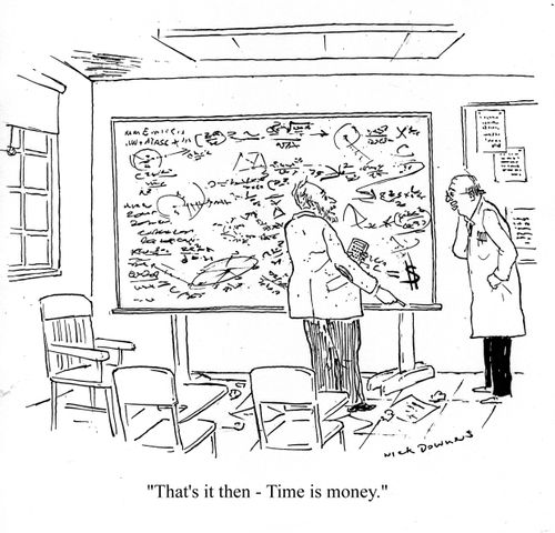 'That's it then - Time is money.'
