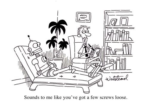 "You've got a few screws loose."