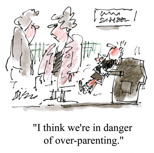 'I think we're in danger of over-parenting.'