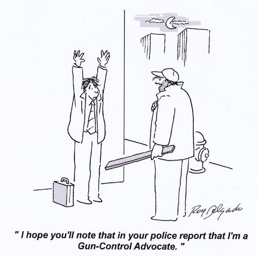 'I hope you'll not that in your police report that I'm a gun control advocate.'
