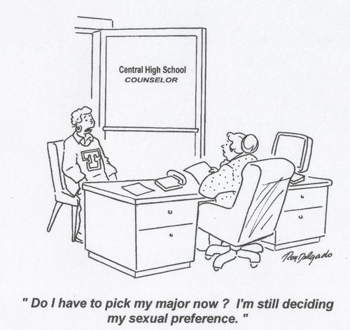'Do I have to pick my major now? I'm still deciding my sexual preference.'