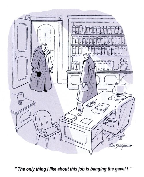 'The only thing I like about this job is banging the gavel!'